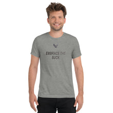 Short sleeve t-shirt, Embrace the Suck