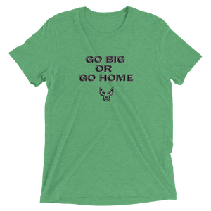 Short sleeve t-shirt, Go Big Go Home