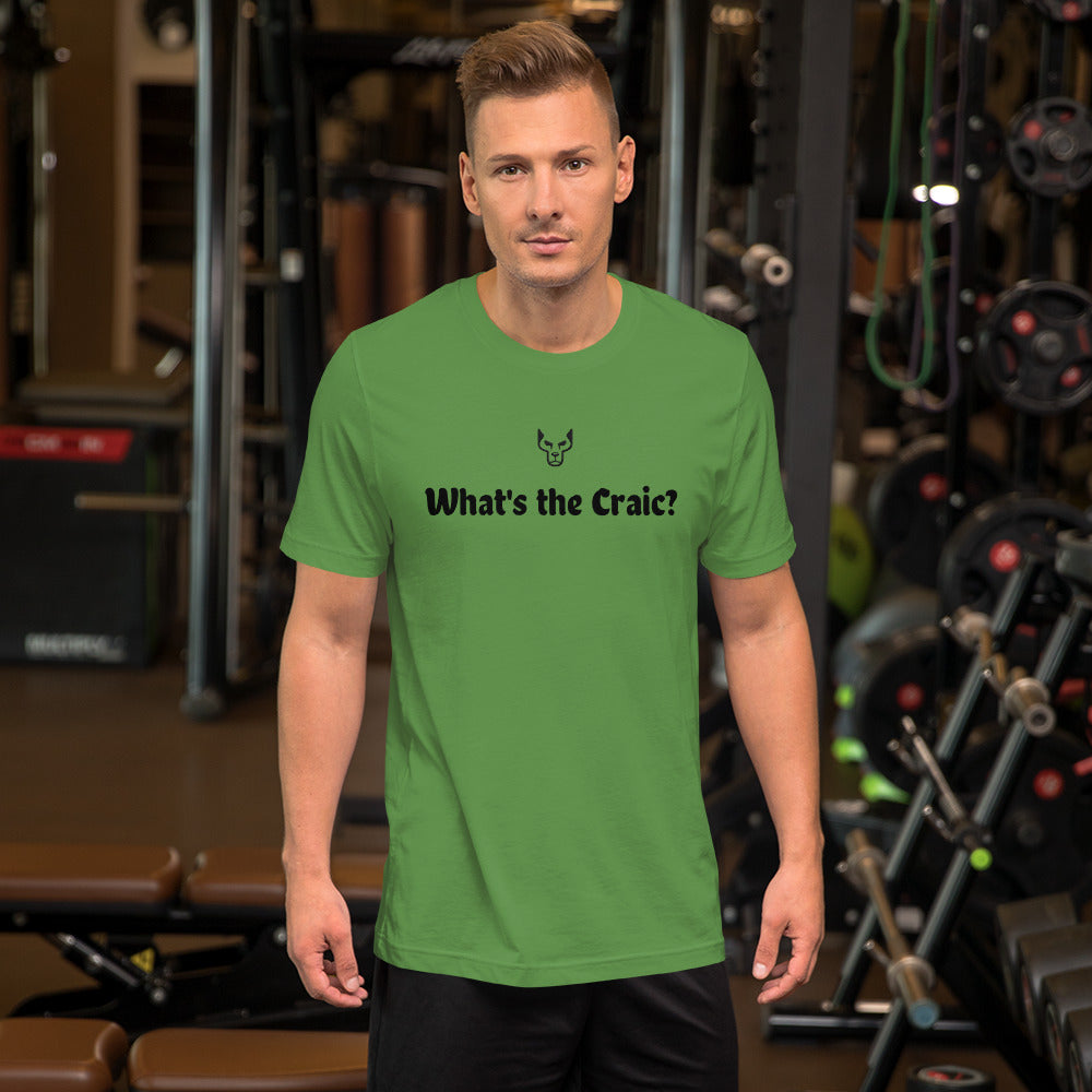 Whats the Craic? UnderDog Unisex T-Shirt
