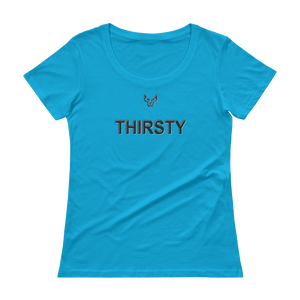 Ladies' Scoopneck T-Shirt, Thirsty