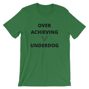 Short-Sleeve Unisex T-Shirt, Over Ach UnderDog
