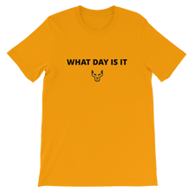 Short-Sleeve Unisex T-Shirt,Underdog, What Day