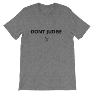 Short-Sleeve Unisex T-Shirt,UnderDog, Dont Judge