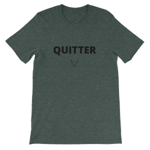 Short-Sleeve Unisex T-Shirt, UnderDog, Quitter